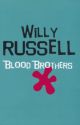 Blood Brothers by Willy Russell